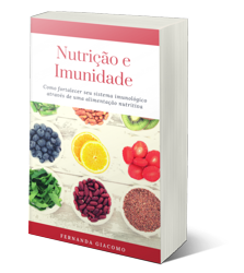 Nutrição e Imunidade | Fernanda Giacomo Nutricionista Comportamental